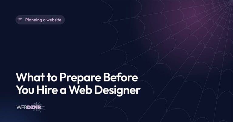 What to Prepare Before You Hire a Web Designer